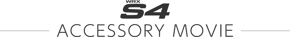 WRX S4 ACCESSORY MOVIE